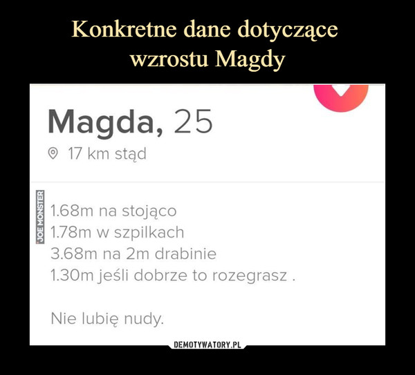 Konkretne dane dotyczące wzrostu Magdy – Demotywatory.pl