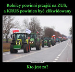Rolnicy powinni przejść na ZUS,  a KRUS powinien być zlikwidowany Kto jest za? –  AGRO-PUN