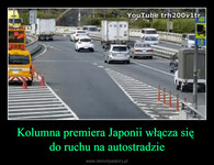 Kolumna premiera Japonii włącza się 
do ruchu na autostradzie
