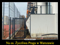 Na os. Życzliwa Praga w Warszawie deweloper postawił blok bezpośrednio przy boisku szkolnym